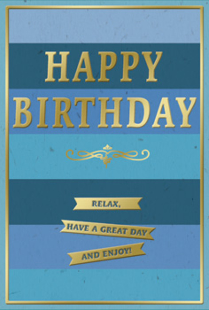 An understated yet luxurious birthday card is shown standing upright, its refined palette of blues and gold reflecting the quiet elegance of Hampstead's tree-lined avenues. The surface is divided into generous horizontal bands of blue, each stripe uniform in width but varied in tone, moving from a rich, inky navy at the top through cooler mid-blues to a light, airy blue at the base. This layered effect suggests depth and calm, a little like looking over successive lines of rooftops towards the Heath on a clear day. Dominating the centre of the design is the message HAPPY BIRTHDAY, embossed in large, capital letters of metallic gold. The letters are crisply defined and raised from the card's surface, so their sheen changes subtly with the light, giving the greeting presence without overwhelming the serene background. Just beneath, a golden ornamental flourish unfurls across the card in a gentle arc, its curves reminiscent of flowing calligraphy or the natural lines a florist might trace when arranging soft foliage around a bouquet from Hampstead Florist. Below this decorative element lie three narrow, horizontal gold banners, meticulously aligned and slightly embossed. They hold the warm instruction Relax, have a great day and enjoy! broken into three parts, inviting the recipient to savour their celebration. A slender gold border frames the entire card, bringing a sense of structure and completeness. The texture appears smooth and almost velvety, with the matte blues enhancing the soft glow of the embossed gold. The overall impression is of a composed, soothing birthday greeting that would sit beautifully beside fresh, fragrant flowers on a windowsill overlooking a quiet lane near Hampstead High Street.
